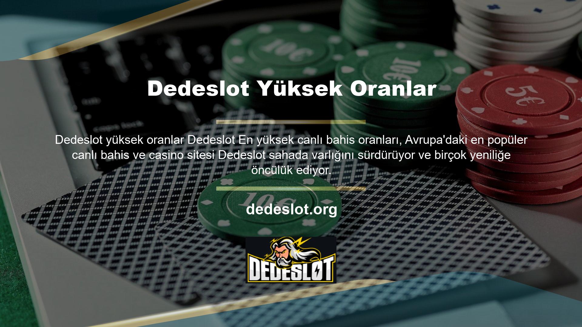 Dedeslot canlı bahis oranları rakiplere ve yerel sistemlere kıyasla oldukça yüksektir